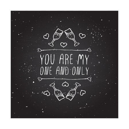 Saint Valentines day greeting card.  You are my one and only. Typographic banner with text and glasses of champagne on chalkboard background.のイラスト素材