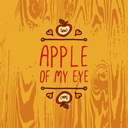 Hand-sketched typographic element with apple, hearts and text on wooden background. Apple of my eyeのイラスト素材