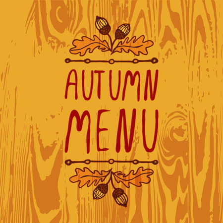 Hand-sketched typographic element with acorns and text on wooden background. Autumn menuのイラスト素材