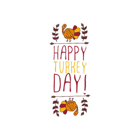 Handdrawn thanksgiving label with turkey and text on whiteHappy turkey dayのイラスト素材