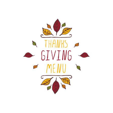 Handdrawn thanksgiving label with leaves and text on white background. Thanksgiving menu.のイラスト素材