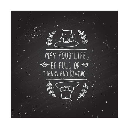 Handdrawn thanksgiving label with pilgrim hat and text on chalkboard background. May your life be full.のイラスト素材