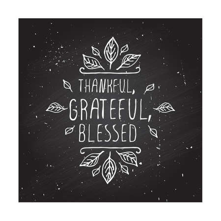 Handdrawn thanksgiving label with leaves and text on chalkboard background. Thankful, grateful, blessed.のイラスト素材