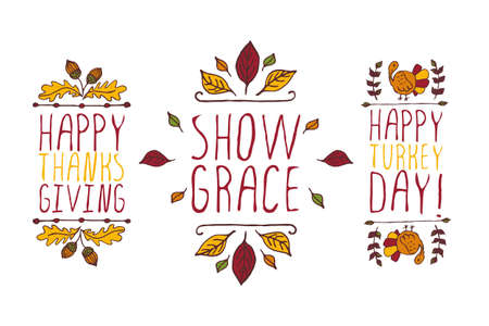 Set of Thanksgiving elements. Hand-sketched typographic elements on white background. Happy Thanksgiving. Show grace. Happy turkey dayのイラスト素材