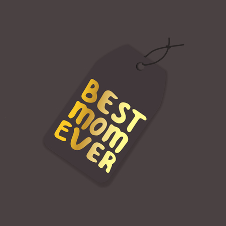 Tag Template with Motherâs Day Hand Lettering Text. Best Mom Everのイラスト素材