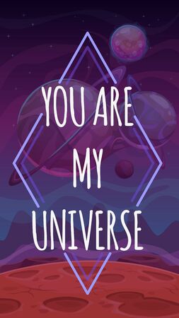 You are my universe. Vector Valentines Day greeting card with ronantic phrase on the space background. Vector cosmic illustration.のイラスト素材
