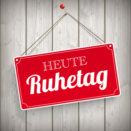 German text Heute Ruhetag, translate Today Rest Day. Eps 10 vector file.のイラスト素材