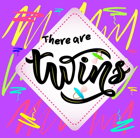 lInscription of phrase There are twins with nipples soother. Black color. Lettering for babies clothes and nursery decorations bags, invitations, cards, pillows.Isolated. Overlay for album. banner, poster, printのイラスト素材