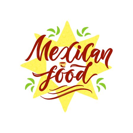 Mexican food  . Hand lettering. Texture text. Nachos of corn, pepper, sauce, basil leaves. Isolated vector. Cuisine of world. For book of recipe, restaurant menu, online shop, store, business cardのイラスト素材