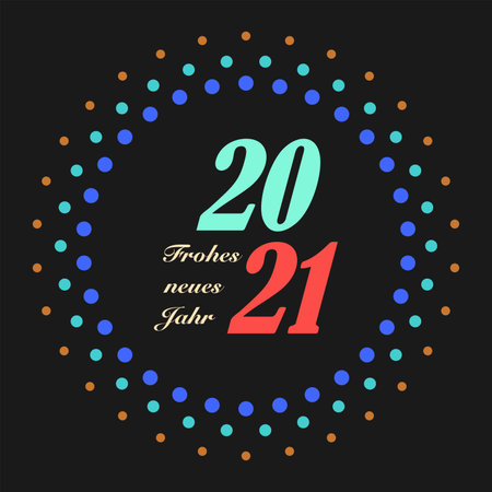 New Year 2021 german greetings vector. Abstract firework. Black background. Translation German to English: Happy New Year is Happy New Year.のイラスト素材