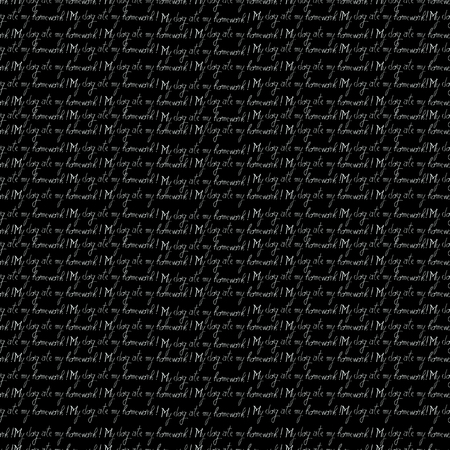 Chalk board seamless pattern with "My dog ate my homework " messageのイラスト素材