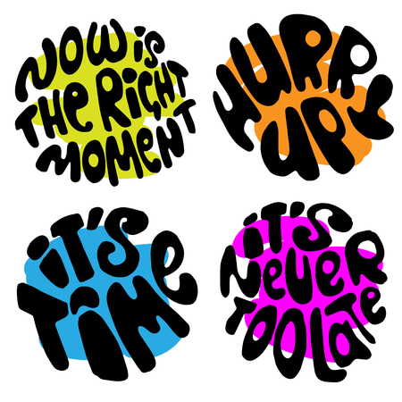 Time lettering. Motivation quotes about time and to do lists. circle lettering about Right moment and hurry up mood.の写真素材