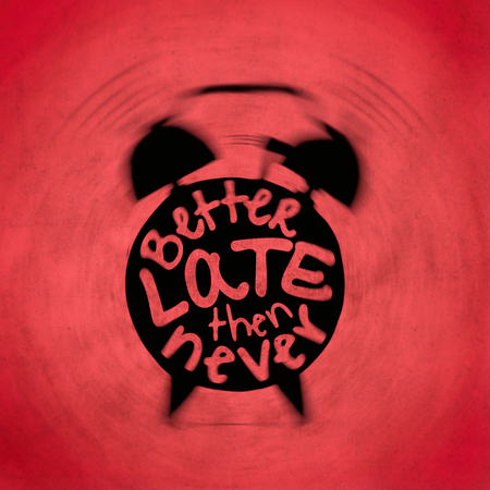 Hand draw Alarm clock illustration with lettering about Better late than never concept. Time reminder in sketched alarm clock.の写真素材