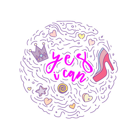 Doodle motivation text - yes i can in round form colored. Cute fun vector motivation quote with high heel, crown, hearts, stars and curved lines. Yes I can among curved lines and cute set icons on white.のイラスト素材