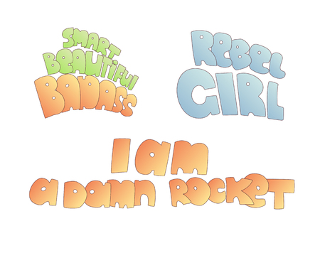 Cute cartoon feminist and rebel girl lettering. Smart beautiful badass, rebel girl and I am a rocket phrases isolated on white backgroundのイラスト素材