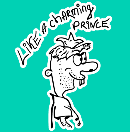 Card Cartoon Prince with lettering - Like a charming prince. vector illustration hand drawing. Funny drawn prince isolated on white background.のイラスト素材