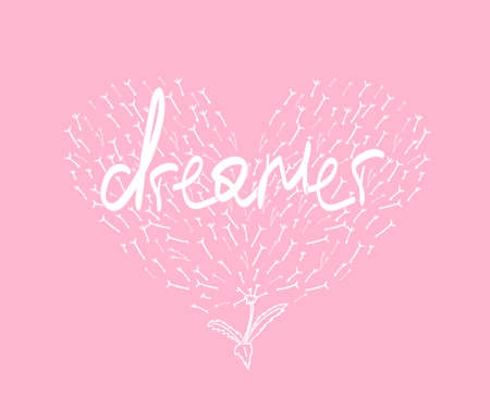 Hand drawn dandelion in the style and inscription dreamer. Flying petals in the shape of a heart. A...