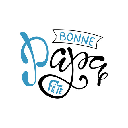 Hand lettering Fathers Day with heart in French: Bonne fete Papa. Template for cards, posters, prints.のイラスト素材