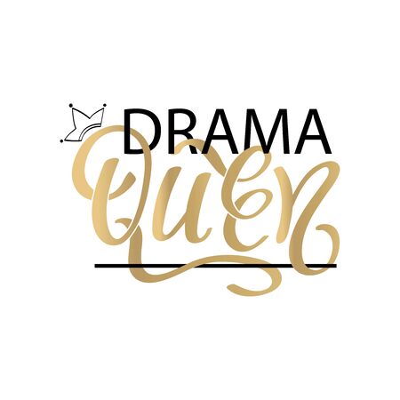 Drama Queen - Hand drawn typography poster. Conceptual handwritten text. Hand letter script word art design. Good for scrap booking, posters, greeting cards, textiles, giftsのイラスト素材
