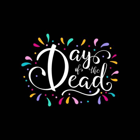 Day of the Dead lettering vector illustration. Holiday Poster for Dia de los Muertos. Design for cards, prints, invitations.のイラスト素材