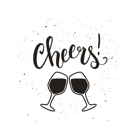 Cheers wine glass vector illustration with brush pen handwritten lettering, slogan, t-shirt print, posterのイラスト素材