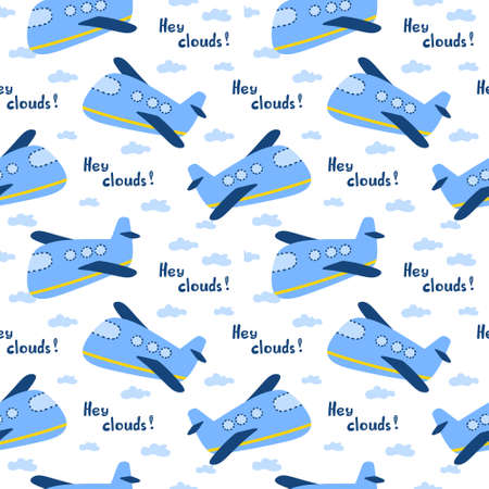 Childish seamless pattern with hand drawn blue plane and sign Hey clouds. In blue colors. Perfect for kids apparel,fabric, textile, nursery decoration,wrapping paperのイラスト素材