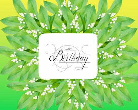 postcard , Internet banner , flat lay with a birthday greeting, with the inscription - happy birthday, lilies of the valleyの写真素材