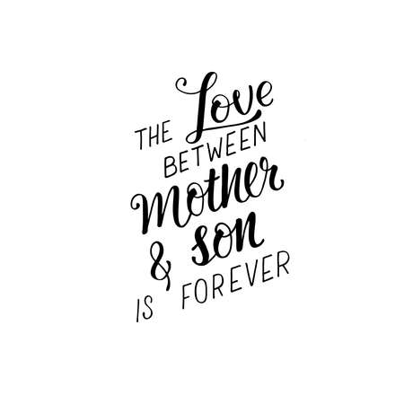 The love between mother and son is forever â hand written sign for print card, mug, souvenir, social media on Mother day.のイラスト素材