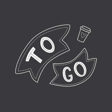 To go - lettering, quote for take away paper cup for coffee, box delivery service, window sticker. Vector stock illustration isolated on chalkboard background. EPS10のイラスト素材