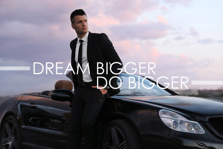 Dream Bigger Do Bigger. Inspirational quote motivating to set life goals freely and forget about...