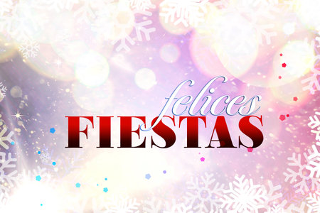 Felice Fiestas. Festive greeting card with happy holiday's wishes in Spanish on bright backgroundの写真素材