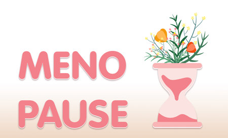 menstrual cycle. Sandglass with flowers illustration and word Menopause on light background