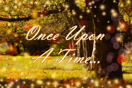 Beautiful magic forest and text Once upon a time. Fairy tale world