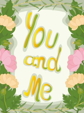 inscription you and me framed the flowers.のイラスト素材