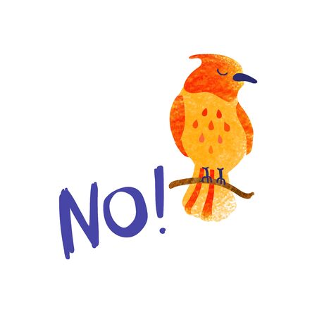 Vector colorful illustration of cute bird say No. Can be used for childish t-shirt print, textile print, cloth, baby wear, kids room decoration, invitation, greeting card, and postersのイラスト素材