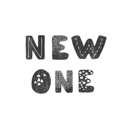 Vector illustration with hand drawn lettering - New one. Black and white typography design in Scandinavian style for postcard, banner, t-shirt print, invitation, greeting card, posterのイラスト素材
