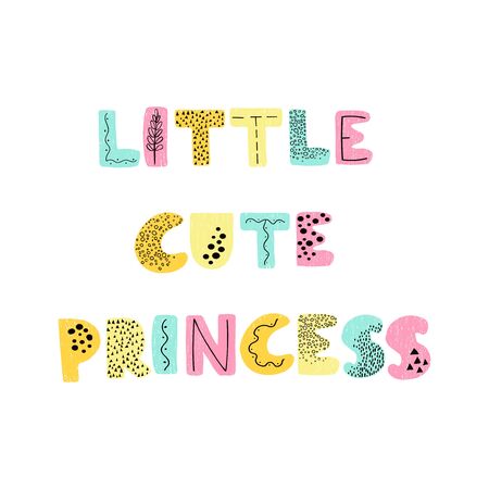 Vector illustration with hand drawn lettering - Little cute princess. Colourful typography design in Scandinavian style for postcard, banner, t-shirt print, invitation, greeting card, posterのイラスト素材