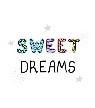 Vector illustration with hand drawn lettering - Sweet dreams. Colourful typography design in Scandinavian style for postcard, banner, t-shirt print, invitation, greeting card, posterのイラスト素材
