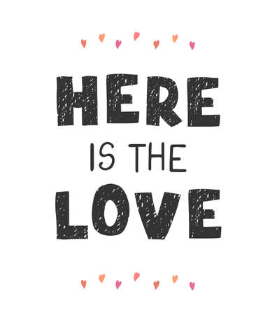 Vector illustration with hand drawn lettering - Here is love. Colourful typography design in Scandinavian style for postcard, banner, t-shirt print, invitation, greeting card, posterのイラスト素材