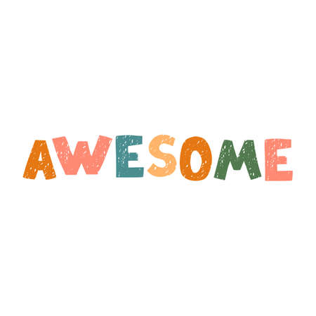 Vector illustration with hand drawn lettering - Awesom. Colourful typography design in Scandinavian style for postcard, banner, t-shirt print, invitation, greeting card, posterのイラスト素材