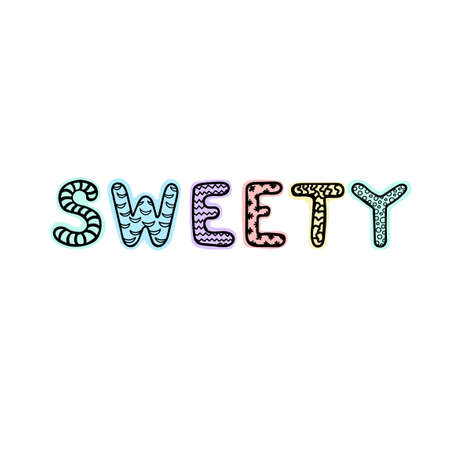 Vector illustration with hand drawn lettering - Sweety. Colourful typography design in Scandinavian style for postcard, banner, t-shirt print, invitation, greeting card, posterのイラスト素材