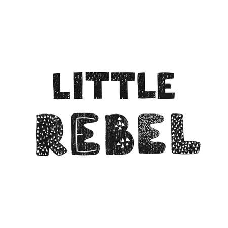 Vector illustration with hand drawn lettering - Little rebel. Black and white typography design in Scandinavian style for postcard, banner, t-shirt print, invitation, greeting card, posterのイラスト素材