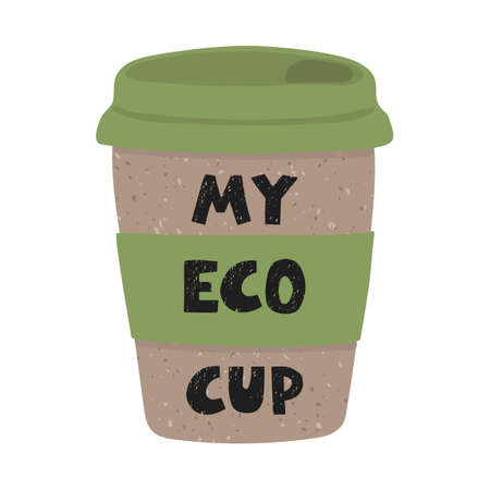 Vector colorful illustration of reusable eco cup of coffee. My eco cup. Zero waste concept.のイラスト素材
