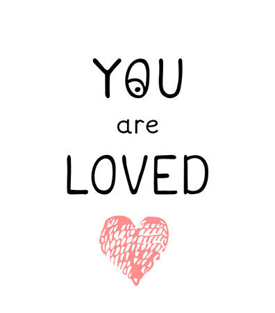 Vector illustration with hand drawn lettering - you are loved.のイラスト素材