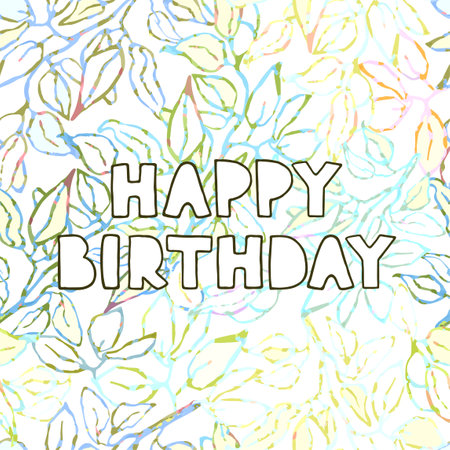 Vector floral greeting card with hand drawn lettering - Happy birthdayのイラスト素材