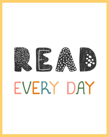 Vector illustration with hand drawn lettering - read every day. Colourful typography design in Scandinavian style for postcard, banner, t-shirt print, invitation, greeting card, posterのイラスト素材