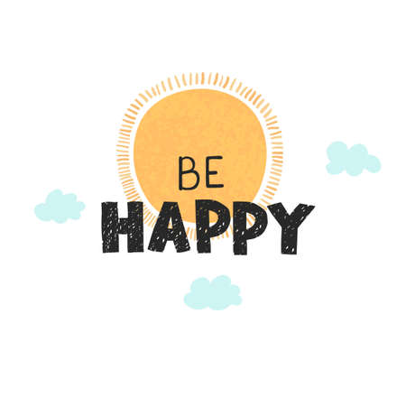 Be happy- fun hand drawn nursery poster with letteringのイラスト素材