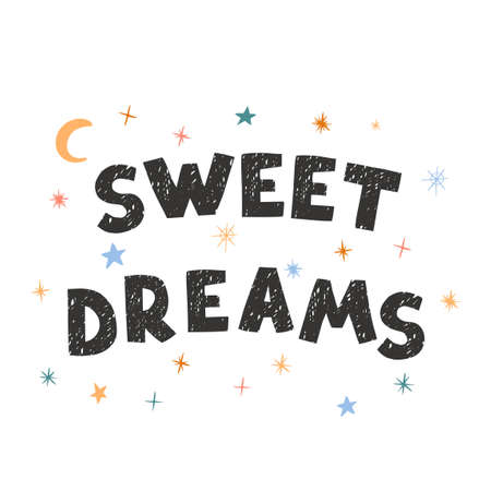 Vector illustration with hand drawn lettering - Sweet dreams. Colourful typography design in Scandinavian style for postcard, banner, t-shirt print, invitation, greeting card, posterのイラスト素材