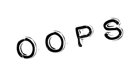 Oops rubber stamp. Grunge design with dust scratches. Effects can be easily removed for a clean, crisp look. Color is easily changed.のイラスト素材