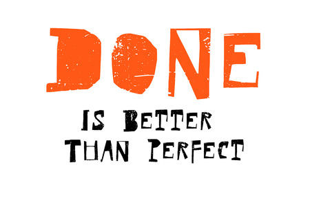 Done Is Better Than Perfect. Creative typographic motivational poster.のイラスト素材